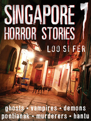 cover image of Singapore Horror Stories, Volume 7